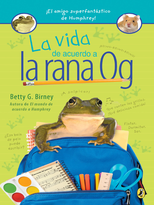 Title details for La vida de acuerdo a la rana Og by Betty G. Birney - Wait list
